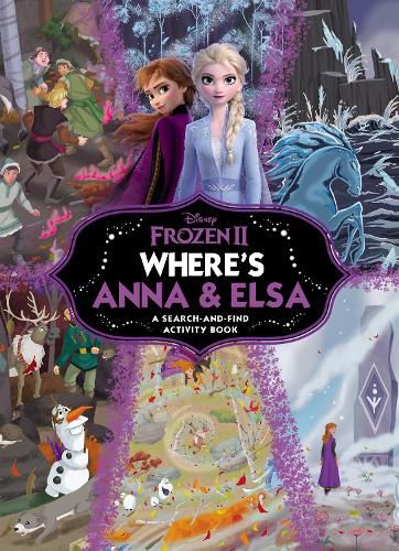 Cover image for Where's Anna and Elsa?: A Search-and-Find Activity Book (Disney: Frozen II)