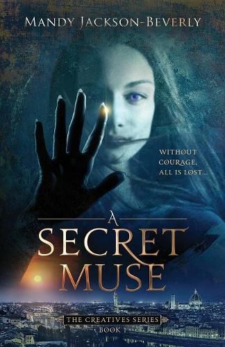 Cover image for A Secret Muse: (The Creatives Series, Book 1) A Dark And Seductive Supernatural Suspense Thriller