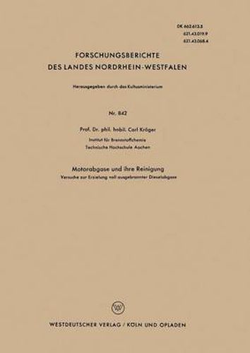 Cover image for Motorabgase Und Ihre Reinigung: Versuche Zur Erzielung Voll Ausgebrannter Dieselabgase