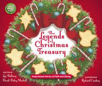 Cover image for The Legends of Christmas Treasury: Inspirational Stories of Faith and Giving