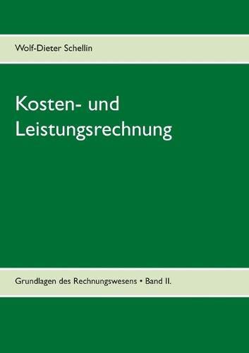 Cover image for Kosten- und Leistungsrechnung: verstandlich - kompakt - prufungsrelevant