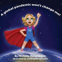 Cover image for A global pandemic won't change me!