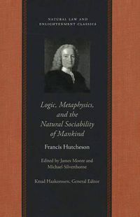 Cover image for Logic, Metaphysics & the Natural Sociability of Mankind