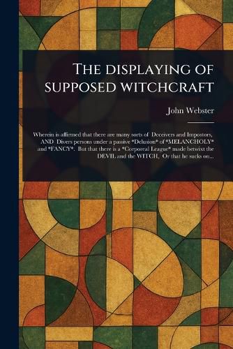 Cover image for The Displaying of Supposed Witchcraft