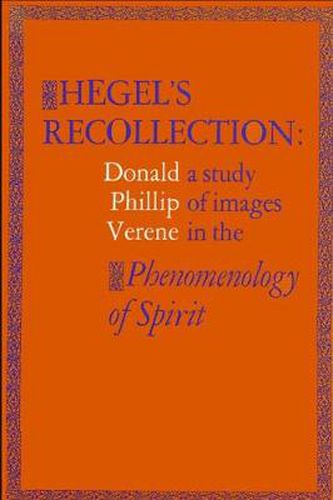 Cover image for Hegel's Recollection: A Study of Images in the Phenomenology of Spirit