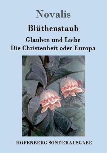 Bluthenstaub / Glauben und Liebe / Die Christenheit oder Europa