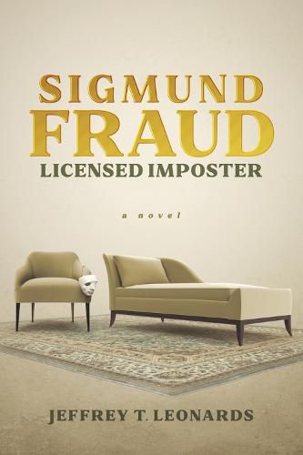 Sigmund Fraud, Licensed Imposter