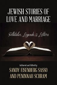 Cover image for Jewish Stories of Love and Marriage: Folktales, Legends, and Letters