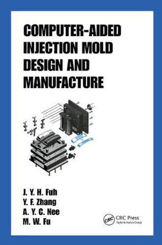 Cover image for Computer-Aided Injection Mold Design and Manufacture