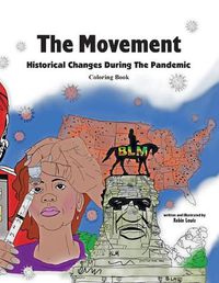 Cover image for The Movement: Historical Changes During the Pandemic