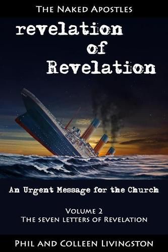 Cover image for Revelation of Revelation: An Urgent Message for the Church, Volume 2: The Seven Letters of Revelation