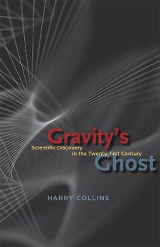 Cover image for Gravity's Ghost: Scientific Discovery in the Twenty-first Century