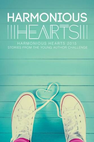 Harmonious Hearts 2015 - Stories from the Young Author Challenge