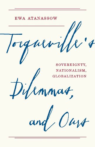 Cover image for Tocqueville's Dilemmas, and Ours