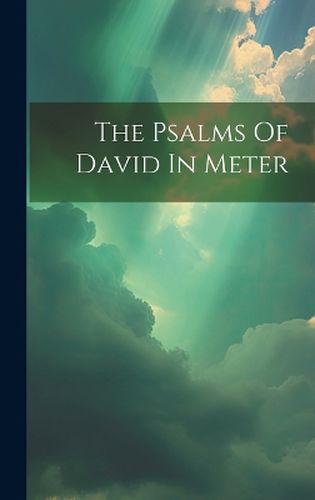 Cover image for The Psalms Of David In Meter