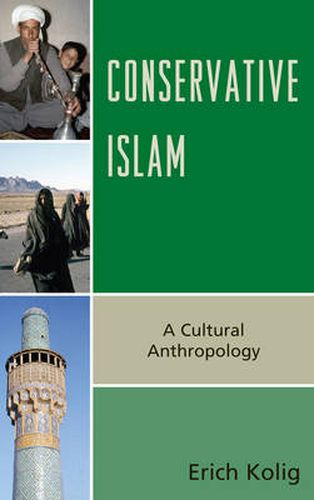 Cover image for Conservative Islam: A Cultural Anthropology