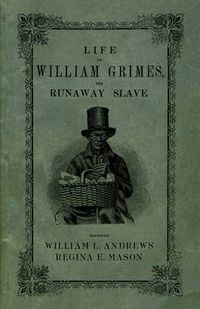 Cover image for Life of William Grimes, the Runaway Slave