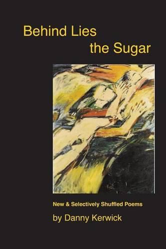 Cover image for Behind Lies the Sugar