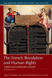 Cover image for The French Revolution and Human Rights: A Brief History with Documents