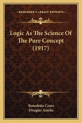 Logic as the Science of the Pure Concept (1917)