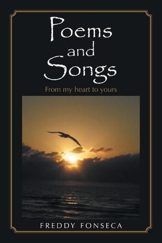 Cover image for Poems and Songs: From My Heart to Yours