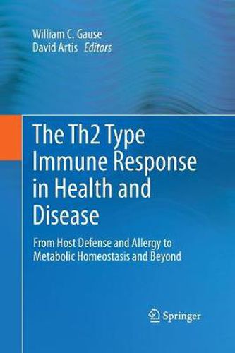 Cover image for The Th2 Type Immune Response in Health and Disease: From Host Defense and Allergy to Metabolic Homeostasis and Beyond