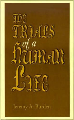 Cover image for The Trials of a Human Life