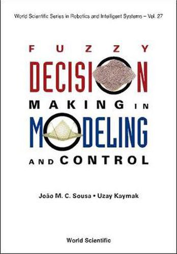 Cover image for Fuzzy Decision Making In Modeling And Control