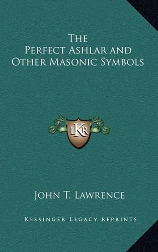 Cover image for The Perfect Ashlar and Other Masonic Symbols