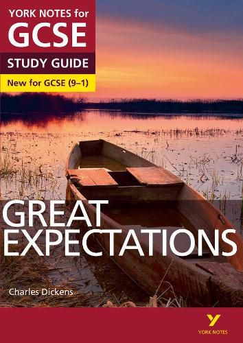 Great Expectations STUDY GUIDE: York Notes for GCSE (9-1): - everything you need to catch up, study and prepare for 2022 and 2023 assessments and exams