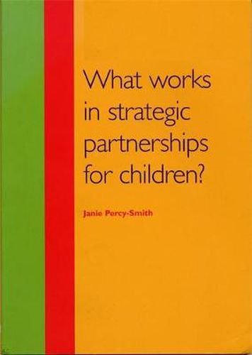 Cover image for What Works in Strategic Partnerships for Children?