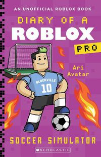 Cover image for Soccer Simulator (Diary of a Roblox Pro: Book 10)