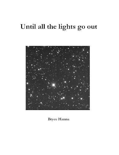 Cover image for Until All the Lights Go Out