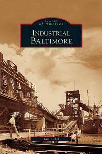 Cover image for Industrial Baltimore