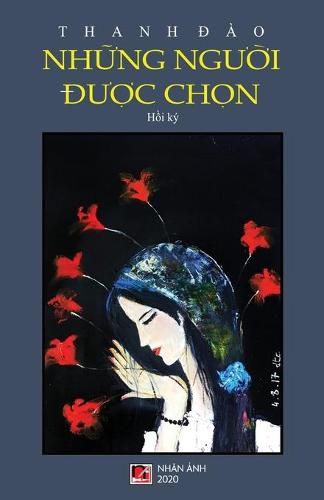 Cover image for Nh&#7919;ng Ng&#432;&#7901;i &#272;&#432;&#7907;c Ch&#7885;n