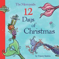 Cover image for The Mermaids 12 Days of Christmas