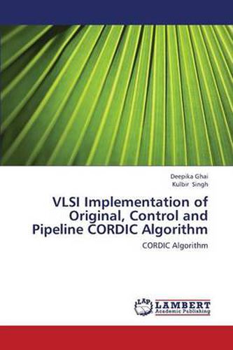 Cover image for VLSI Implementation of Original, Control and Pipeline CORDIC Algorithm