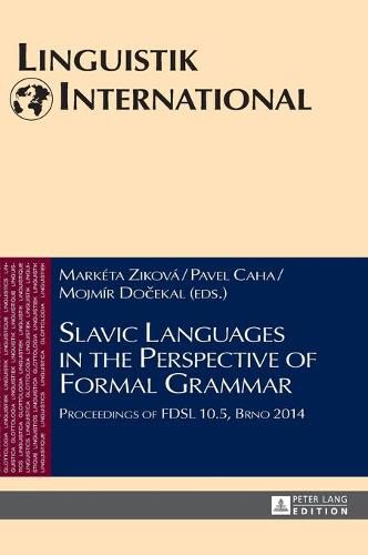 Cover image for Slavic Languages in the Perspective of Formal Grammar: Proceedings of FDSL 10.5, Brno 2014