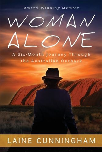 Cover image for Woman Alone: A Six Month Journey Through the Australian Outback