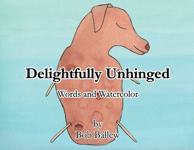 Cover image for Delightfully Unhinged