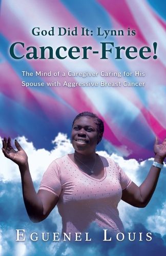 Cover image for God Did It - Lynn is Cancer-Free!