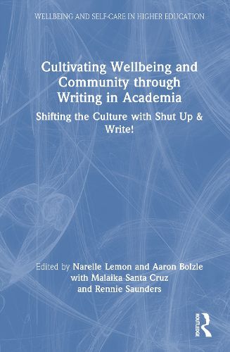 Cover image for Cultivating Wellbeing and Community through Writing in Academia