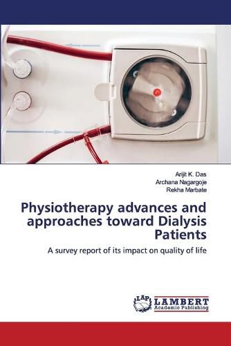 Cover image for Physiotherapy advances and approaches toward Dialysis Patients