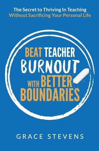 Cover image for Beat Teacher Burnout with Better Boundaries