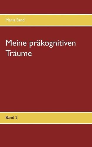 Cover image for Meine prakognitiven Traume: Band 2