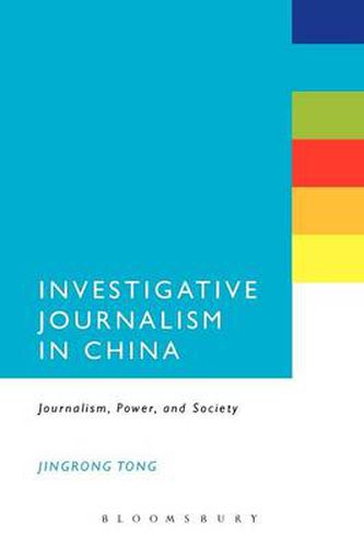 Cover image for Investigative Journalism in China: Journalism, Power, and Society