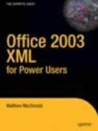 Cover image for Office 2003 XML for Power Users