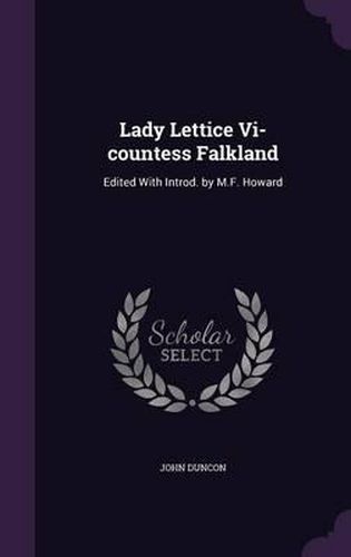 Lady Lettice VI-Countess Falkland: Edited with Introd. by M.F. Howard