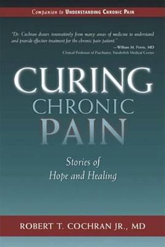 Cover image for Curing Chronic Pain: Stories of Hope and Healing