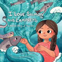 Cover image for I Love Salmon and Lampreys